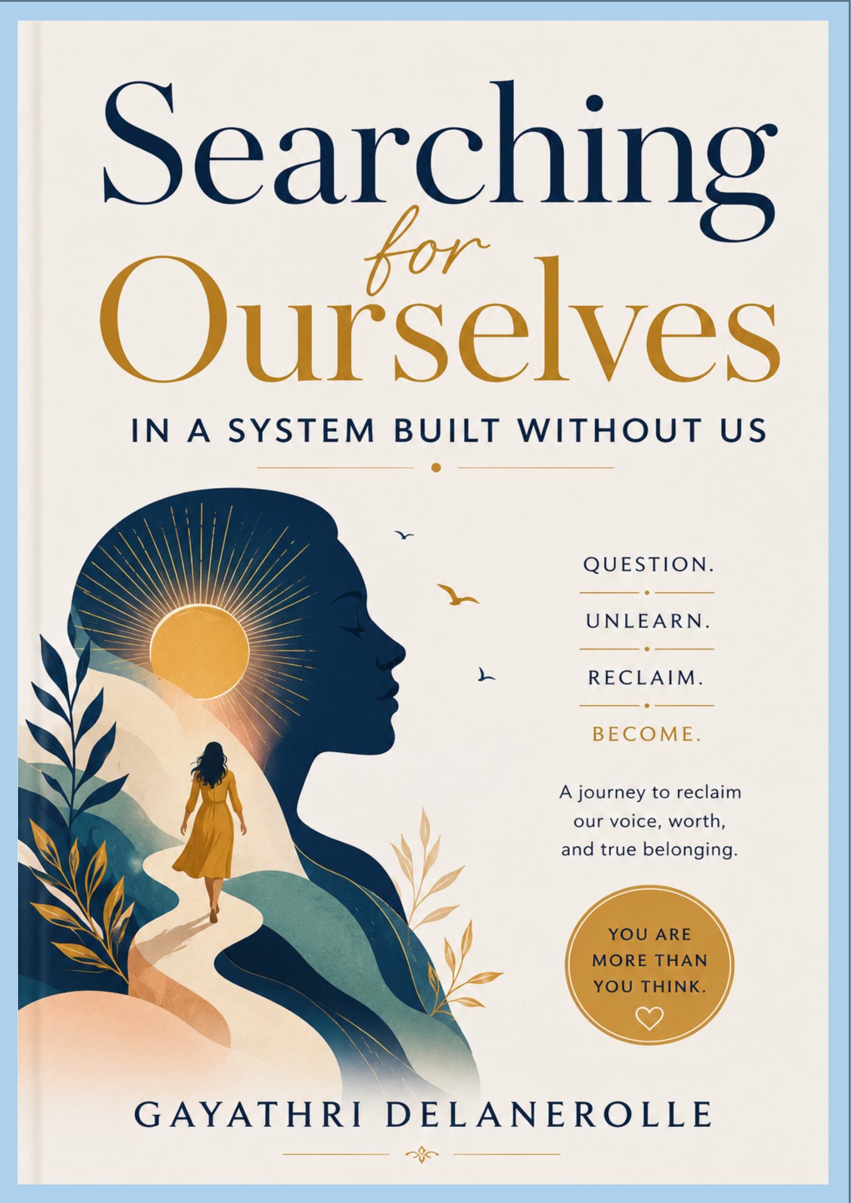 Searching for Ourselves in a System Built Without Us