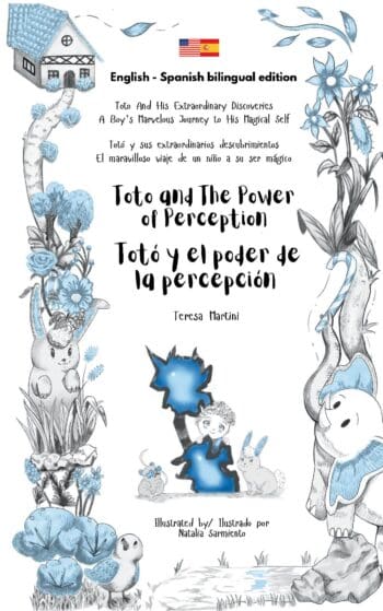 Toto and The Power of Perception / Totó y el poder de la percepción Bilingual edition