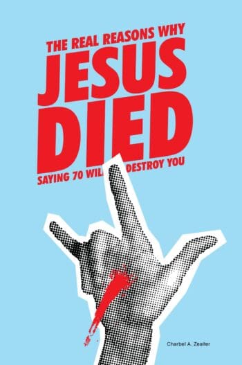 The Real Reasons Why Jesus Died