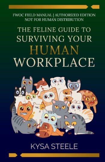 The Feline Guide to Surviving Your Human Workplace