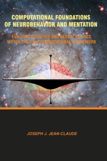 Computational Foundations of Neurobehavior and Mentation