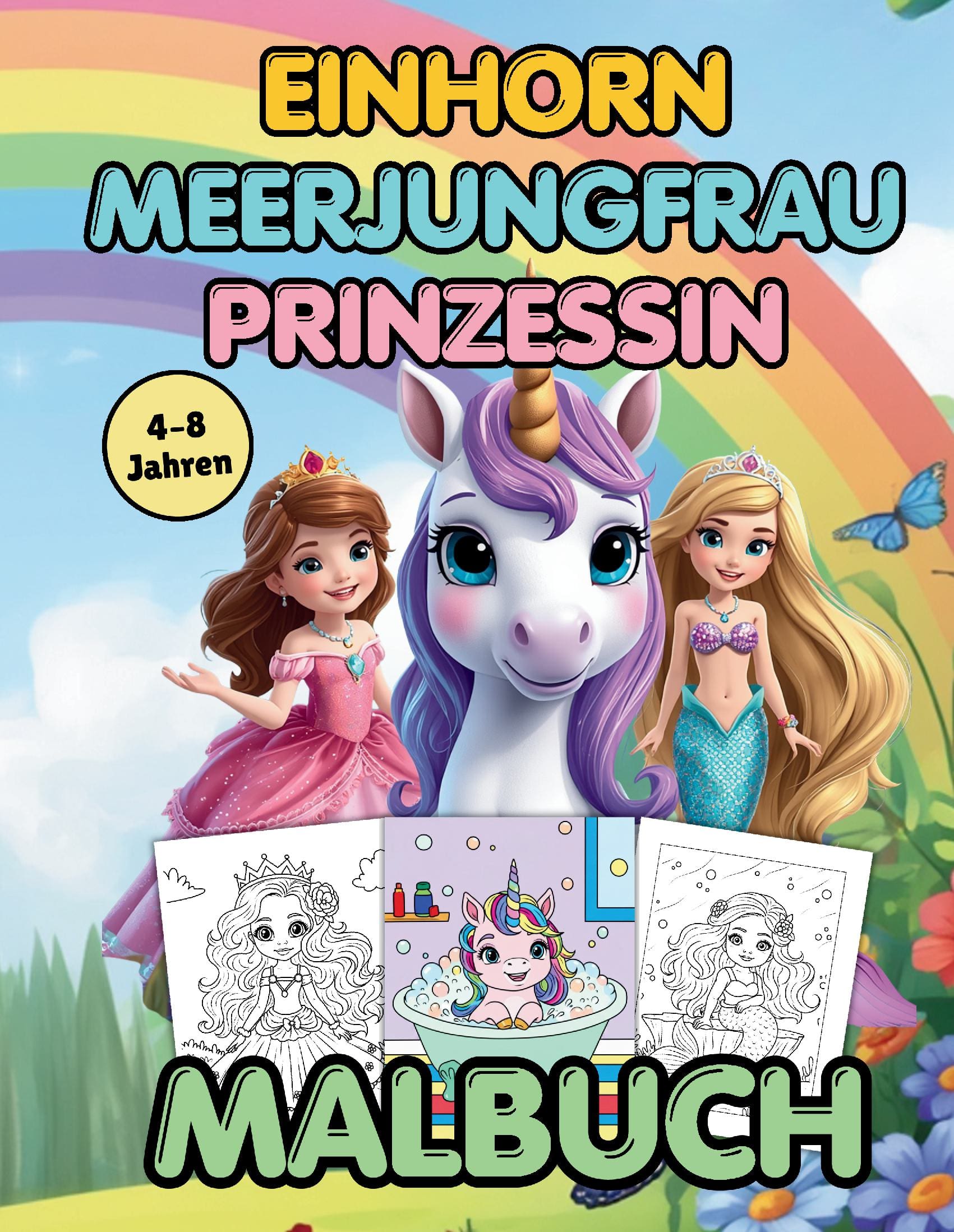 Einhorn, Meerjungfrau & Prinzessin