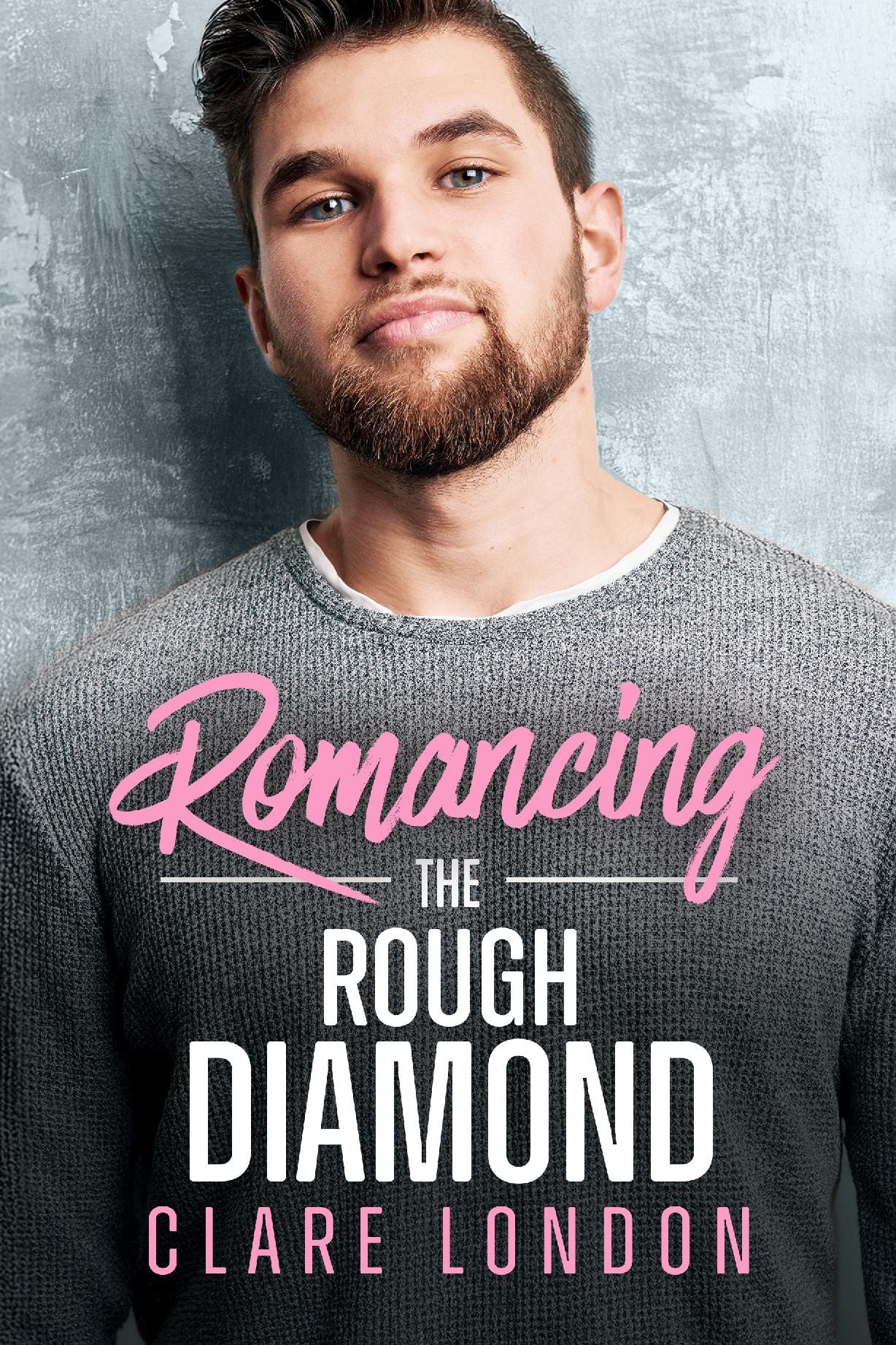 Romancing the Rough Diamond