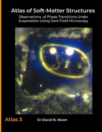 Atlas of Soft-Matter Structures: Observations of Phase Transitions Under Evaporation Using Dark Field Microscopy (US Letter Paperback Edition)