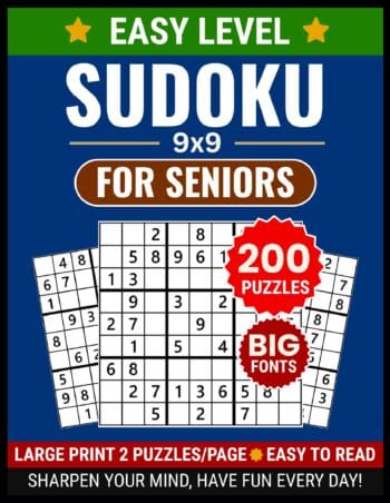 Large Print Sudoku 9x9 for Seniors: 200 Easy Puzzles with Full Solutions