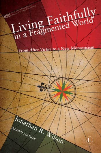 Living Faithfully in a Fragmented World