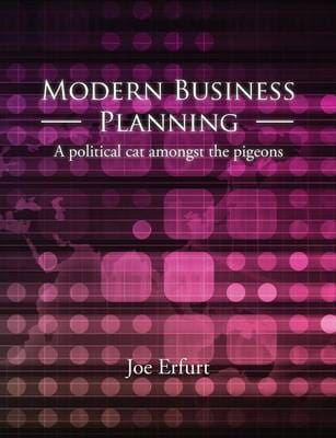 Modern Business Planning - A political cat amongst the pigeons