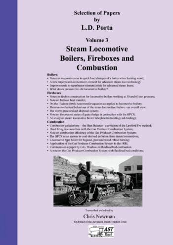 Selection of Papers by L.D. Porta Volume 3 - Steam Locomotive Boilers, Fireboxes and Combustion