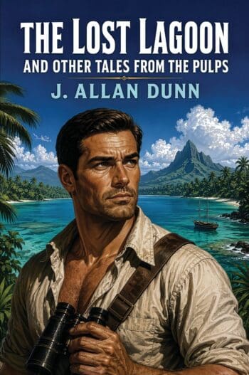 The Lost Lagoon and Other Tales from the Pulps
