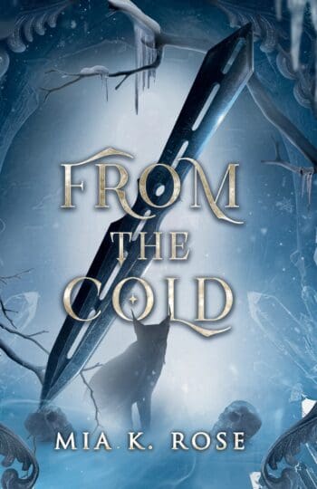 From the Cold