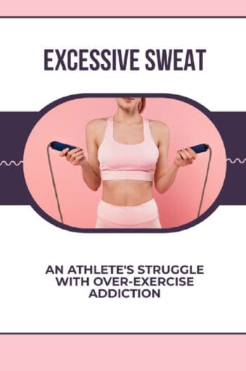 Excessive Sweat