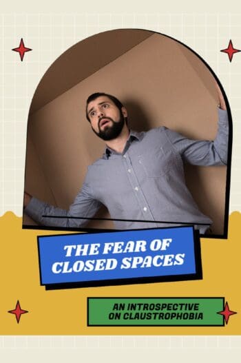 The Fear of Closed Spaces