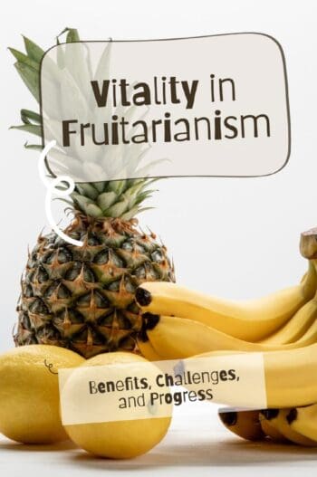 Vitality in Fruitarianism