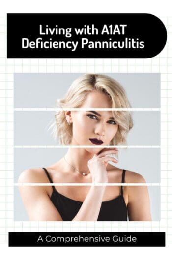 Living with A1AT Deficiency Panniculitis