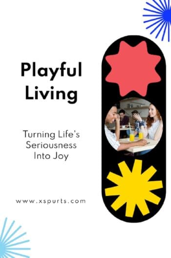 Playful Living