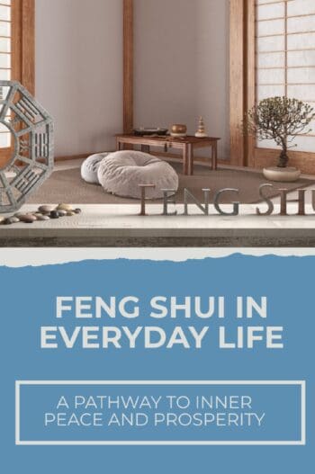 Feng Shui in Everyday Life