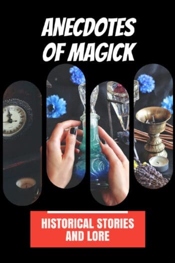 Anecdotes of Magick
