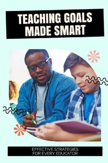 Teaching Goals Made SMART