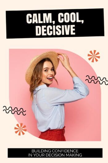 Calm, Cool, Decisive