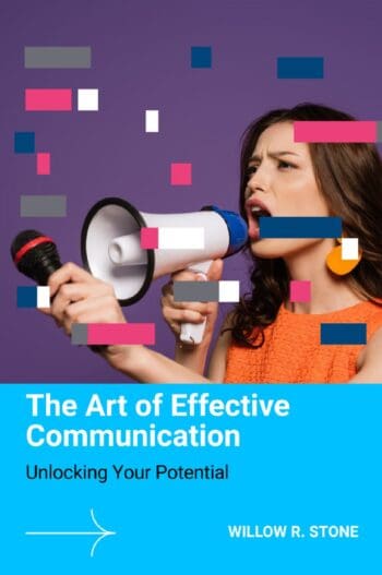 The Art of Effective Communication