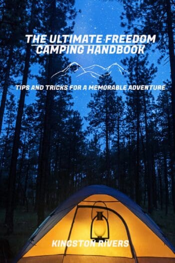 The Ultimate Freedom Camping Handbook