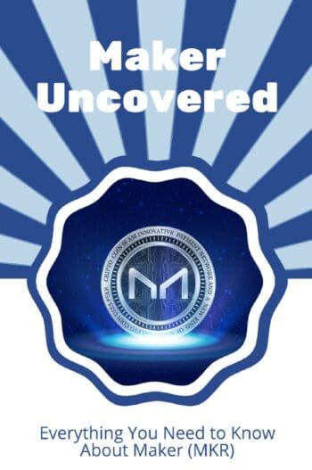 Maker Uncovered