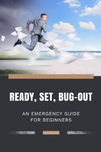 Ready, Set, Bug-Out