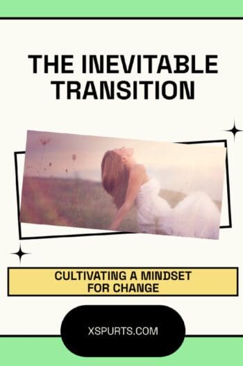 The Inevitable Transition