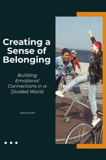 Creating a Sense of Belonging