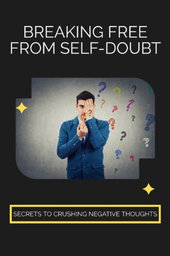 Breaking Free from Self-Doubt