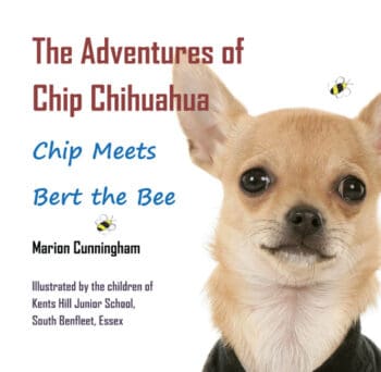 Adventures of Chip Chihuahua: Chip Meets Bert the Bee