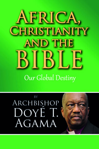 Africa, Christianity and the Bible: Our Global Destiny