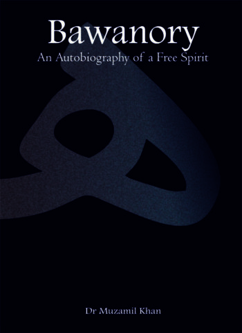 Bawanory: An Autobiography of a Free Spirit, (2013) Revised Edition (2016)