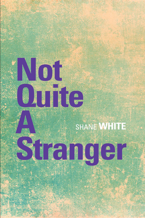 Not Quite A Stranger