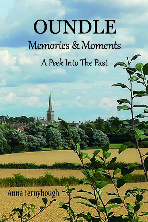 Oundle Memories and Moments