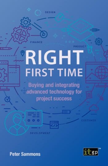 Right First Time - Buying and integrating advanced technology for project success