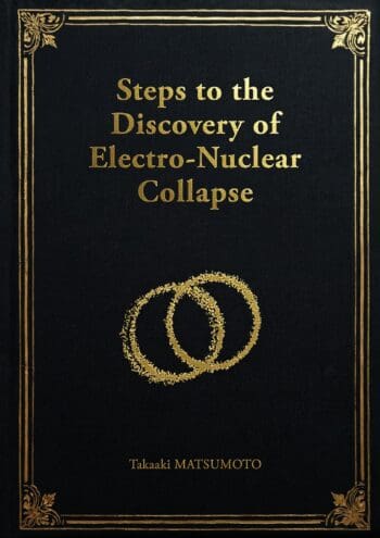 Steps to the Discovery of Electro-Nuclear Collapse - Perfect Bound Paperback