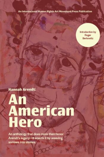 Hannah Arendt: An American Hero