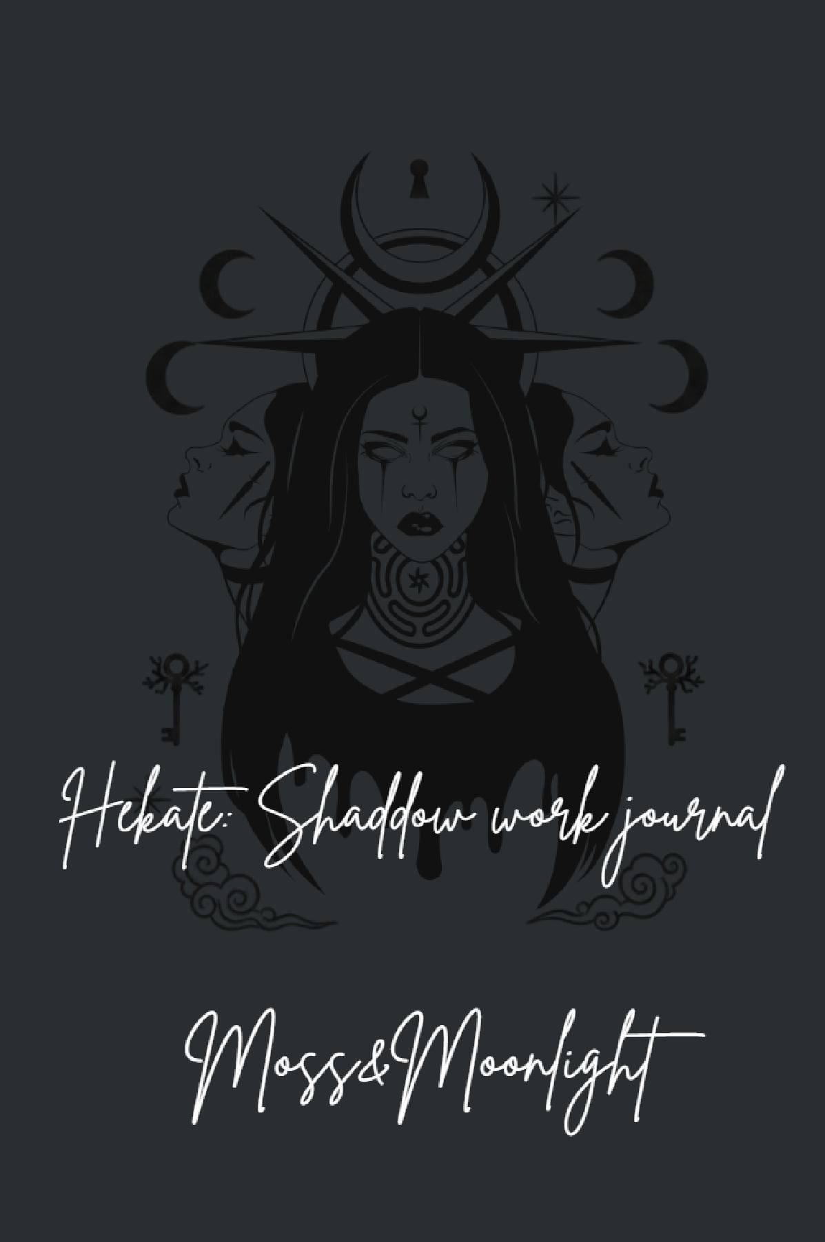 Hekate: Shadow work Journal