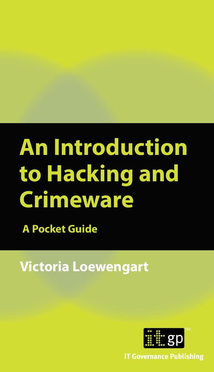 An Introduction to Hacking and Crimeware: A Pocket Guide