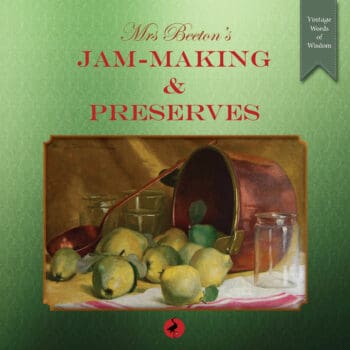Mrs Beeton's Jam-Making & Preserves