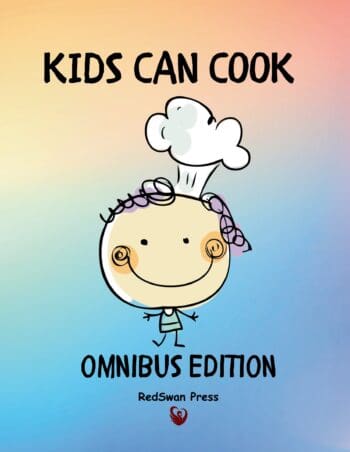 Kids Can Cook Omnibus Edition