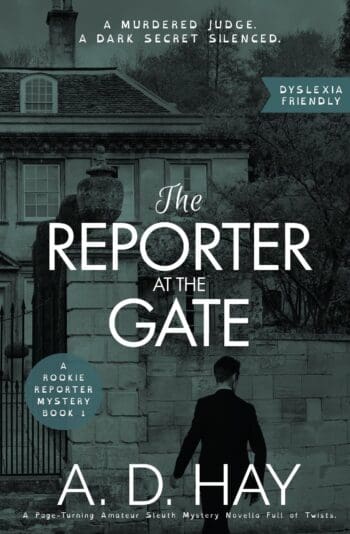 The Reporter at the Gate: A Page-Turning Amateur Sleuth Mystery Novella Full of Twists (Dyslexia Friendly)