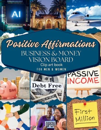 Positive Affirmations Business & Money Vision Board Clip Art Book for Men & Women