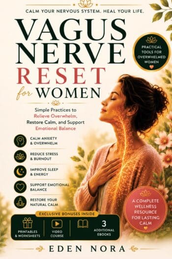 Vagus Nerve Reset for Women: Simple Practices to Relieve Overwhelm, Restore Calm, and Support Emotional Balance