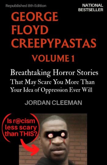 George Floyd Creepypastas Volume 1