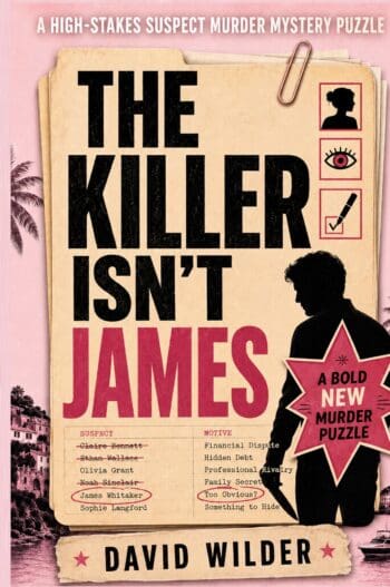 The Killer Isn't James : 23,917 Suspects. One Killer. One Impossible Ledger Puzzle - The Perfect Gifts For Men and Women