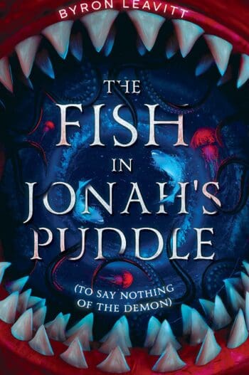 The Fish in Jonah's Puddle (To Say Nothing of the Demon)