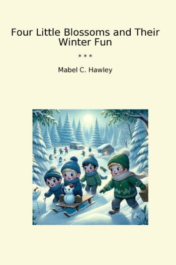 Four Little Blossoms and Their Winter Fun