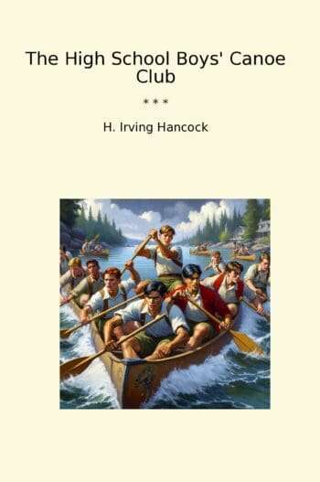 The High School Boys' Canoe Club